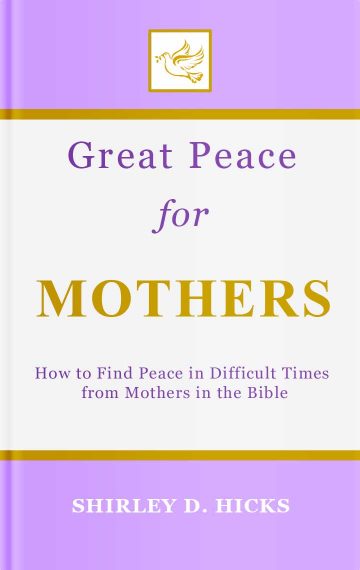 Great Peace for Mothers